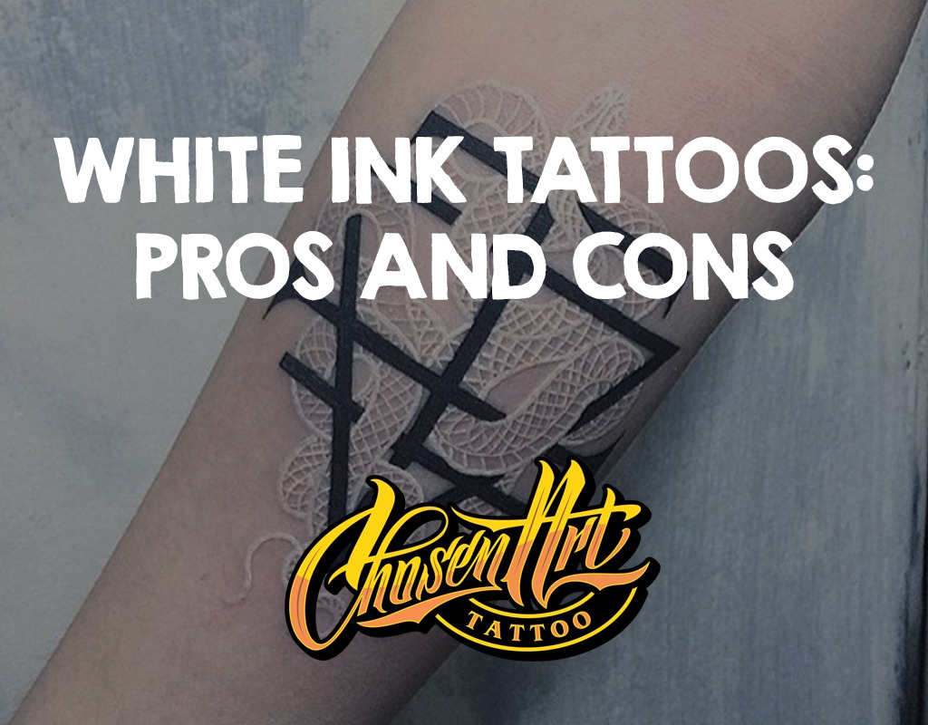 White Ink Tattoos: Pros and Cons | Chosen Art Tattoo