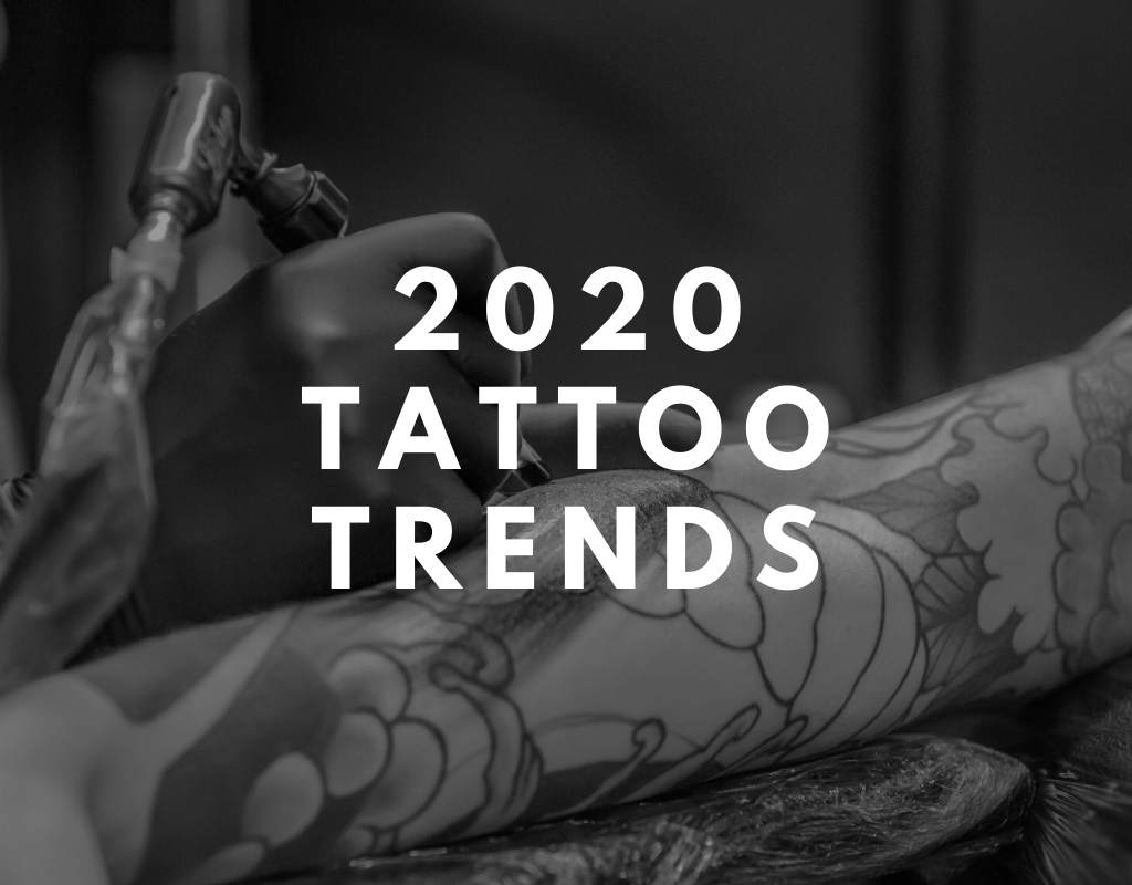2020 Tattoo Trends & Beyond at Chosen Art Tattoo